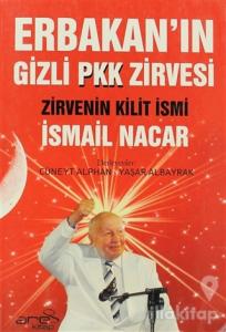 Erbakanın Gizli Pkk Zirvesi