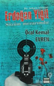 Erdoğan Yiğit - Sözüm Mezarımdır