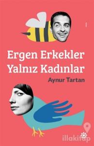 Ergen Erkekler Yalnız Kadınlar
