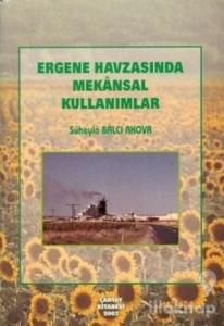 Ergene Havzası'nda Mekansal Kullanımlar