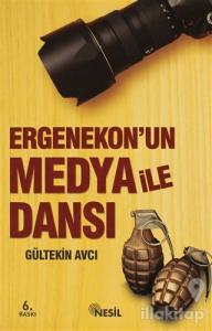 Ergenekon'un Medya ile Dansı