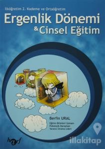 Ergenlik Dönemi ve Cinsel Eğitim