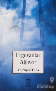 Erguvanlar Ağlıyor