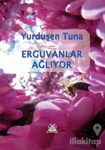 Erguvanlar Ağlıyor