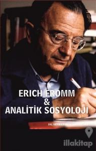 Erich Fromm - Analitik Sosyoloji