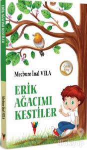Erik Ağacımı Kestiler