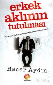 Erkek Aklının Tutulması