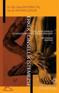 Erkek Cinsellik İstemezse