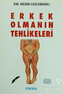 Erkek Olmanın Tehlikeleri