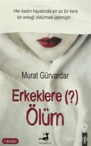 Erkeklere (?) Ölüm