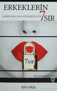 Erkeklerin Kadınlara Asla Söylemeyeceği 7 Sır