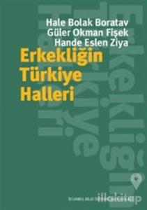 Erkekliğin Türkiye Halleri