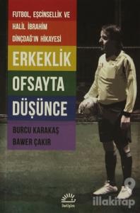 Erkeklik Ofsayta Düşünce