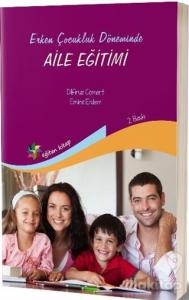 Erken Çocukluk Döneminde Aile Eğitimi