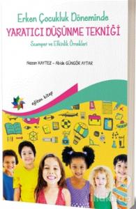 Erken Çocukluk Döneminde Yaratıcı Düşünme Tekniği