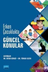Erken Çocuklukta Güncel Konular