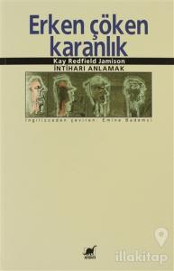 Erken Çöken Karanlık İntiharı Anlamak