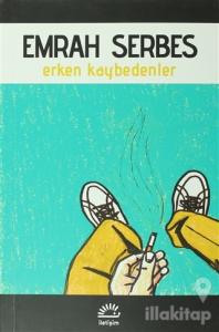 Erken Kaybedenler