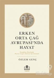 Erken Orta Çağ Avrupası'nda Hayat