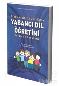 Erken Yaşlarda Oyunlarla Yabancı Dil Öğretimi