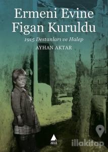 Ermeni Evine Figan Kuruldu