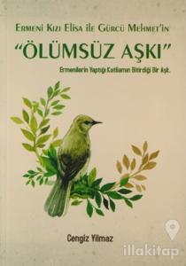 Ermeni Kızı Elisa ile Gürcü Mehmet'in Ölümsüz Aşkı