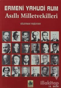 Ermeni Yahudi Rum Asıllı Milletvekilleri