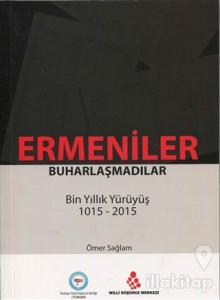 Ermeniler Buharlaşmadılar