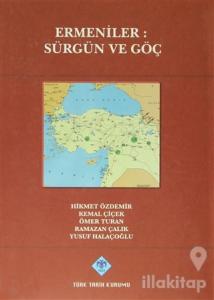 Ermeniler: Sürgün ve Göç (Ciltli)