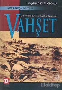 Ermenilerin Türklere Yaptığı Zulüm ve Vahşet