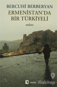 Ermenistan'da Bir Türkiyeli