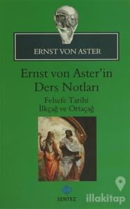 Ernst Von Aster'in Ders Notları