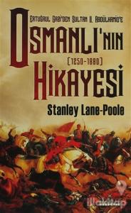 Ertuğrul Gazi'den Sultan 2. Abdülhamid'e Osmanlı'nın Hikayesi
