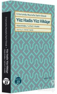 Erzurumlu Mustafa Darir Efendi - Yüz Hadis Yüz Hikaye
