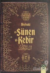 Es-Sünen ül-Kebir Cilt: 17 (Ciltli)