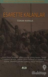 Esarette Kalanlar