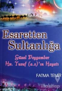 Esaretten Sultanlığa