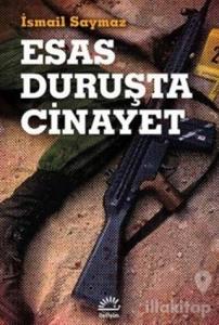 Esas Duruşta Cinayet