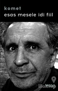 Esas Mesele İdi Fiil