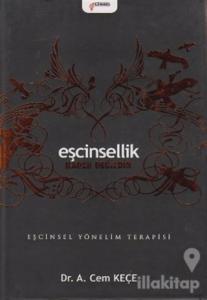 Eşcinsellik Kader Değildir - Eşcinsel Yönelim Terapisi (Ciltli)