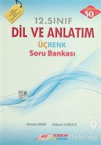 Esen 12. Sınıf Dil ve Anlatım Üçrenk Soru Bankası