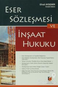 Eser Sözleşmesi ve İnşaat Hukuku