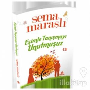Eşimle Tanışmayı Unutmuşuz