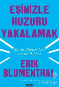 Eşinizle Huzuru Yakalamak