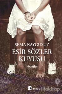 Esir Sözler Kuyusu