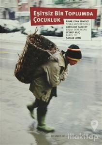 Eşitsiz Bir Toplumda Çocukluk