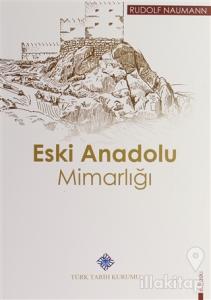 Eski Anadolu Mimarlığı