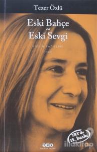 Eski Bahçe - Eski Sevgi
