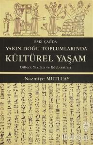 Eski Çağda Yakın Doğu Toplumlarında Kültürel Yaşam