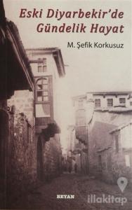 Eski Diyarbekir'de Gündelik Hayat